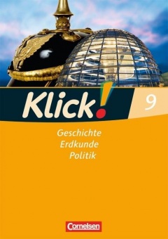 Klick! Geschichte, Erdkunde, Politik 9. Arbeitsheft 