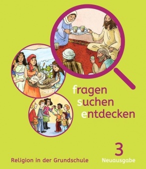 fragen-suchen-entdecken 3 Schülerbuch Bayern 