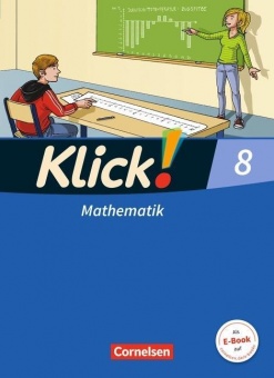 Klick! Mathematik 8. Schülerbuch Mittel-/Oberstufe. 