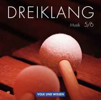 Dreiklang 5./6. Schuljahr. Sekundarstufe I. Hörbeispiele 1 bis 5. Musik-CDs 