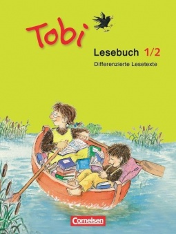 Tobi-Fibel 1/2. Lesebuch. Neubearbeitung 