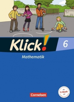 Klick! Mathematik 6. Schülerbuch 