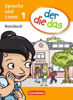 der die das - Erstlesen. 1. Schuljahr. Basisbuch Sprache und Lesen 