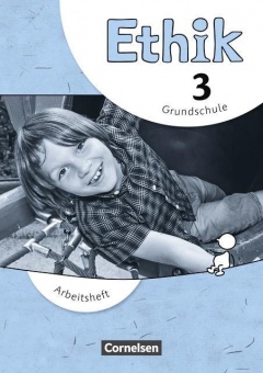 Ethik 3. Schuljahr. Arbeitsheft Grundschule 