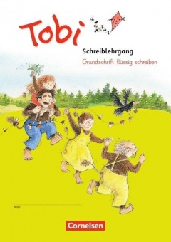 Tobi Schreiblehrgang in Grundschrift: Flüssig schreiben 