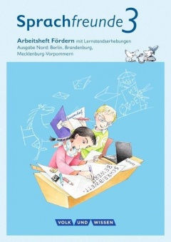 Sprachfreunde 3. Schuljahr. Arbeitsheft Fördern 