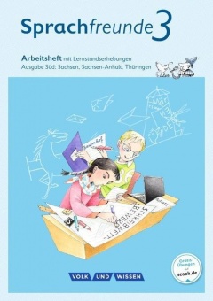 Sprachfreunde 3. Schuljahr. Arbeitsheft. Schulausgangsschrift 