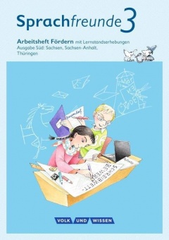 Sprachfreunde 3. Schuljahr. Arbeitsheft Fördern 