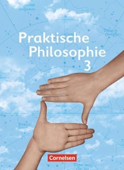 Praktische Philosophie 3. Schülerbuch. NRW 