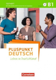 Pluspunkt Deutsch - Leben in Deutschland  B1. Gesamtband. Testheft + Audio-CD 