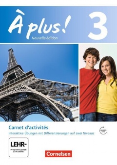 À plus! 3. Nouvelle édition. Carnet d´activités mit interaktiven Übungen auf 