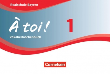 À toi! 1. Vokabeltaschenbuch. Bayern 