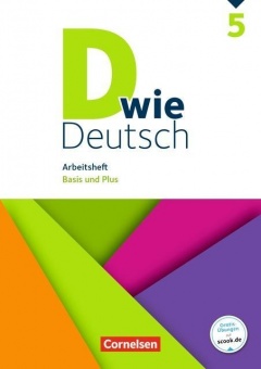 D wie Deutsch 5. Schuljahr. Basis und Plus. Arbeitsheft. Lösungen 