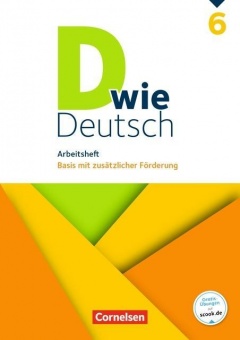 D wie Deutsch 6. Schuljahr. Basis mit Förderung. Arbeitsheft. Lösungen 