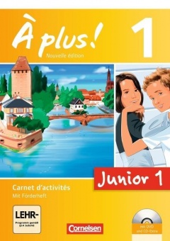 À plus! 1. Nouvelle édition Junior 1. Carnet d´activités 