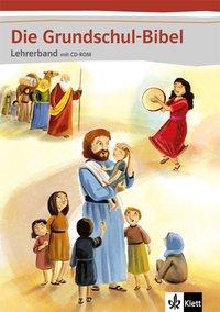 Die Grundschul-Bibel,  Lehrerband 