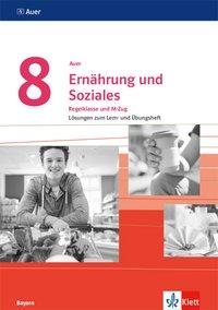 Auer 8. Ernährung und Soziales. Lehrerband. Bayern. Mittelschule 