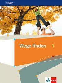 Wege finden 5./6. Schuljahr. Schülerbuch 