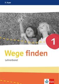 Wege finden 1. Schuljahr. Lehrerband mit CD 