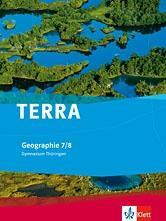 TERRA Geographie 7./8. Schuljahr. Schülerbuch 