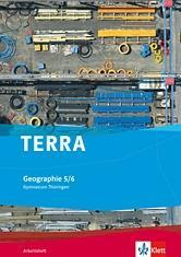 TERRA Geographie 5./6. Schuljahr. Arbeitsheft 