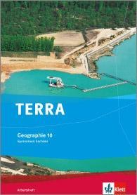 TERRA Geographie 10. Schuljahr. Arbeitsheft 