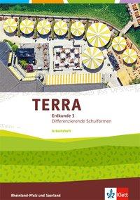 TERRA Erdkunde 3. 9./10. Schuljahr. Arbeitsheft 