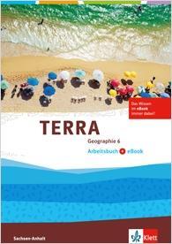 TERRA Geographie 6. Arbeitsbuch 