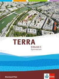 TERRA Geographie 3. 9./10. Schuljahr. Schülerbuch 