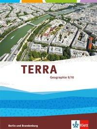 TERRA Geographie 9./10. Schuljahr. Schülerbuch 