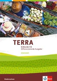 TERRA Erdkunde 7./8. Differenzierende Ausgabe. Arbeitsheft 