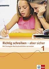 Richtig schreiben - aber sicher 1. Übungsheft. Klasse 5/6 