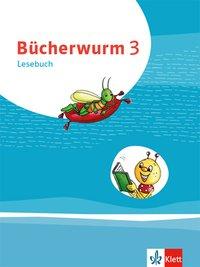 Bücherwurm 3. Lesebuch. Schülerbuch mit Folie 