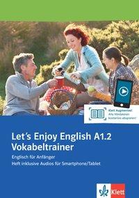 Let's Enjoy English A1.2. Heft inklusive Audios für Smartphone/Tablet 