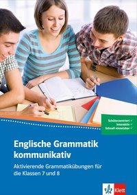 Englische Grammatik kommunikativ 7./8. Schuljahr 