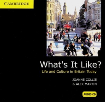 What´s it Like?. Life and culture in Britain today. Audio-CD 