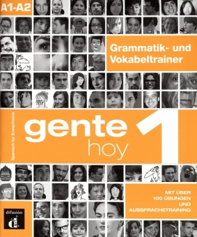 Gente hoy 1 Grammatik- und Vokabeltrainer 