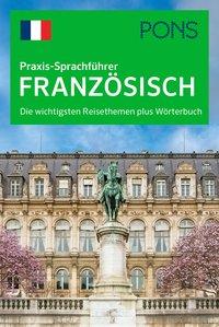 PONS Praxis-Sprachführer Französisch 