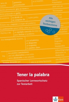 Tener la palabra. Lernwortschatz zur Textarbeit (A2-B2) 