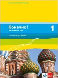 Konetschno! 1. Russisch als 3. Fremdsprache. Intensivnyj Kurs. Grammatisches 