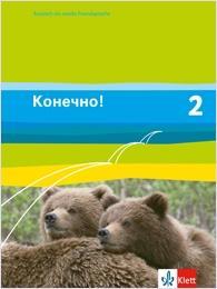 Konetschno! 2. Russisch als 2. Fremdsprache. Schülerbuch 