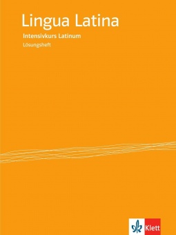 Lingua Latina - Intensivkurs Latinum. Lösungsheft 