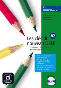 Les clés du nouveau DELF A2 . Livre de l'élève. + CD-ROM 