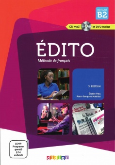 Édito B2, Livre de l'élève + CD audio + DVD (3° édition) 