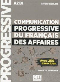 Communication progressive du francais des affaires. Niveau intermédiaire. 