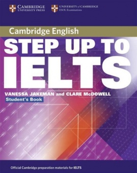 Step Up To IELTS. Student´s Book 