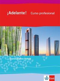 ¡Adelante! Curso profesional, Grammatisches Beiheft 