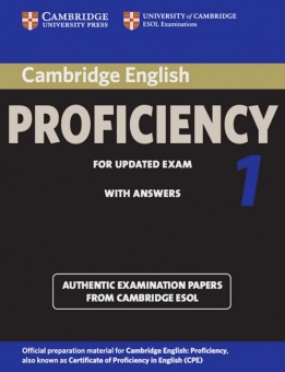 Cambridge Certificate of Proficiency in English 1 for updated exam. Student´s Book 