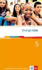 Orange Line 5. Erweiterungskurs. Vokabellernheft Teil 5 