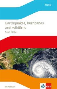 Earthquakes, hurricanes and wildfires 